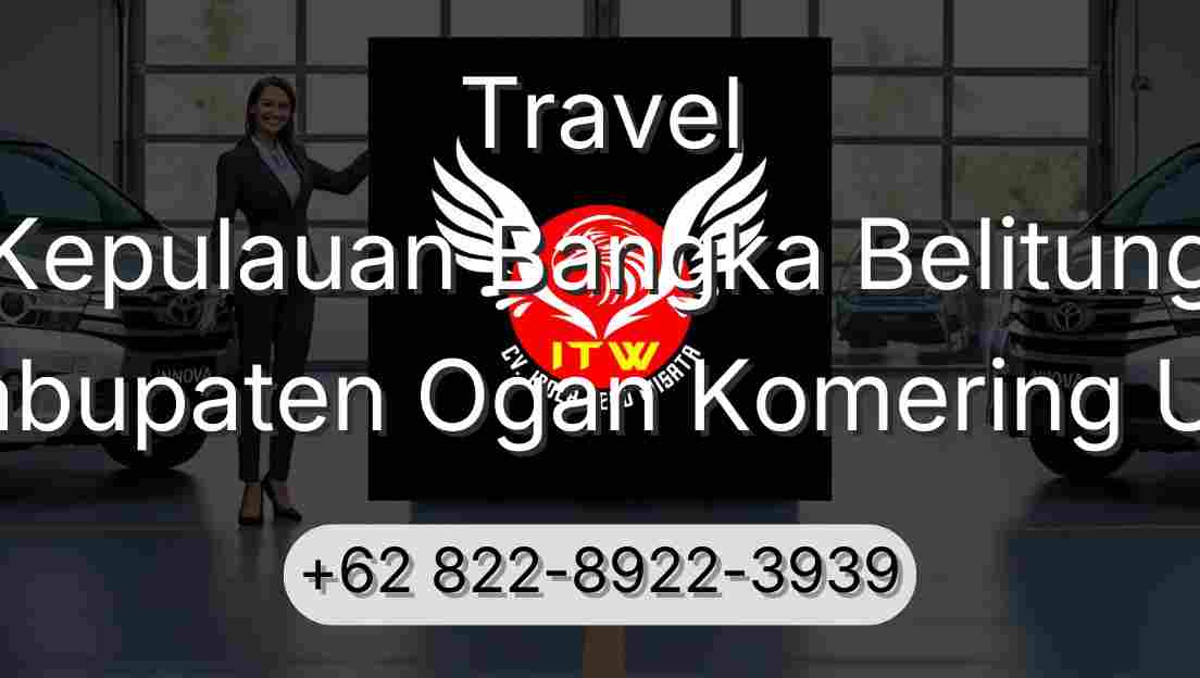 Travel Kepulauan Bangka Belitung Kabupaten Ogan Komering Ulu