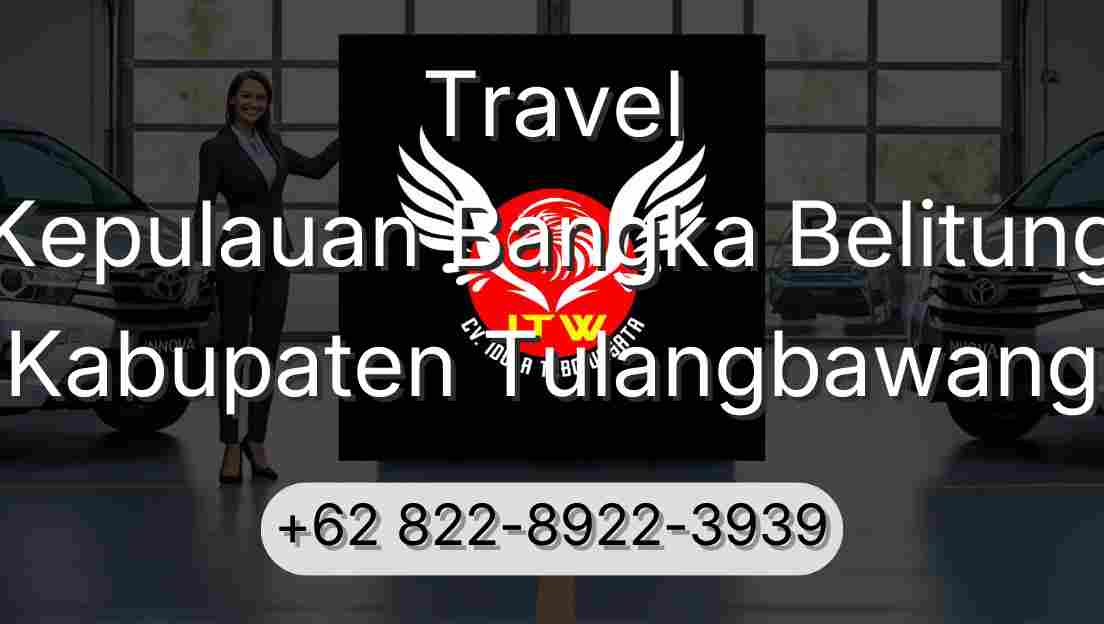 Travel Kepulauan Bangka Belitung Kabupaten Tulangbawang