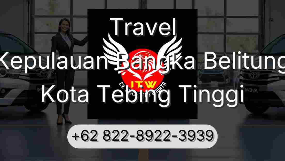 Travel Kepulauan Bangka Belitung Kota Tebing Tinggi