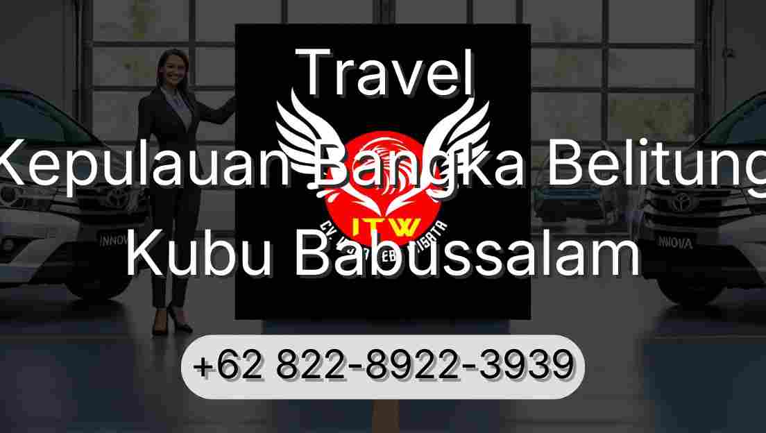 Travel Kepulauan Bangka Belitung Kubu Babussalam