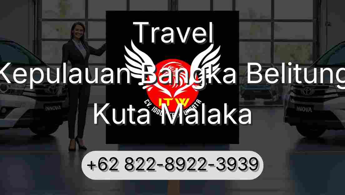 Travel Kepulauan Bangka Belitung Kuta Malaka