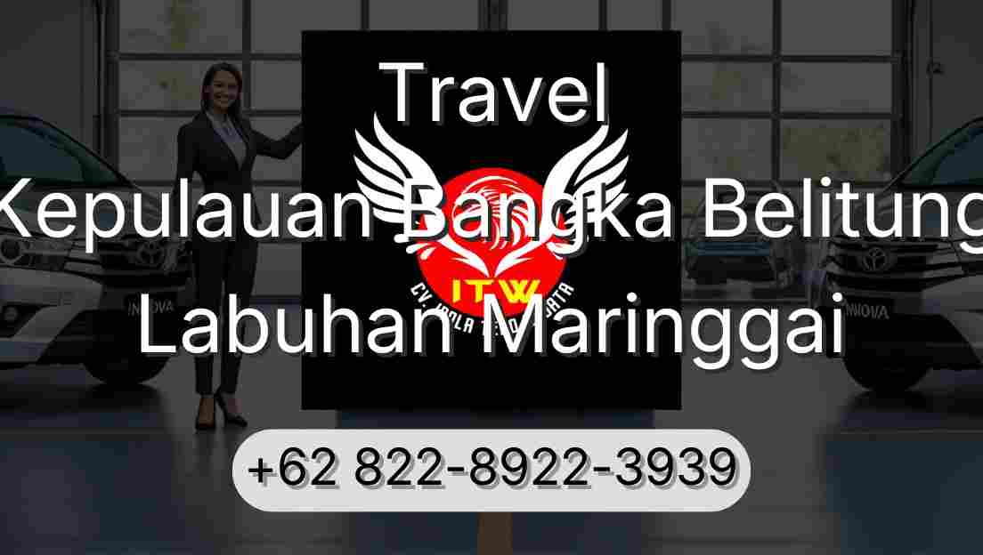 Travel Kepulauan Bangka Belitung Labuhan Maringgai