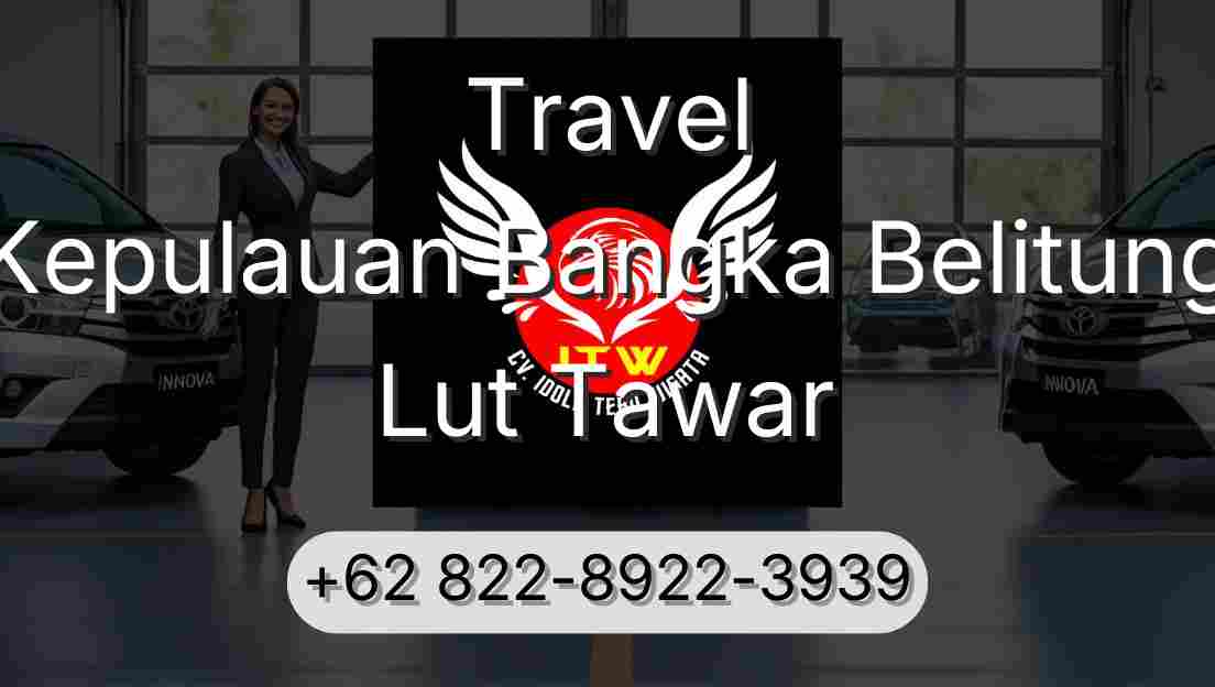 Travel Kepulauan Bangka Belitung Lut Tawar