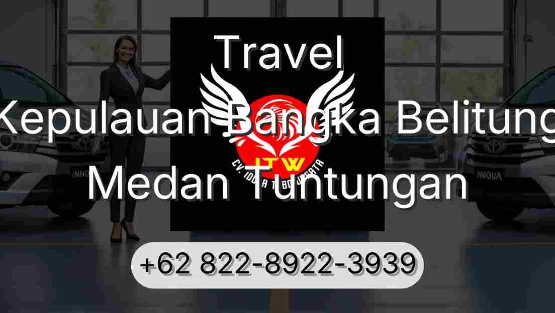 Travel Kepulauan Bangka Belitung Medan Tuntungan