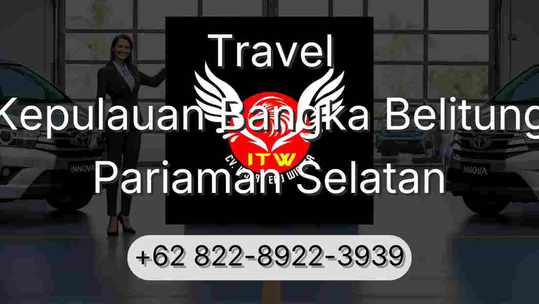 Travel Kepulauan Bangka Belitung Pariaman Selatan