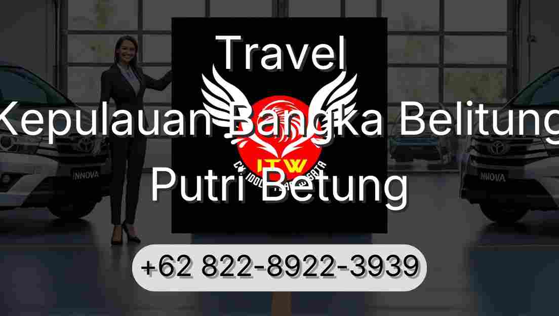 Travel Kepulauan Bangka Belitung Putri Betung