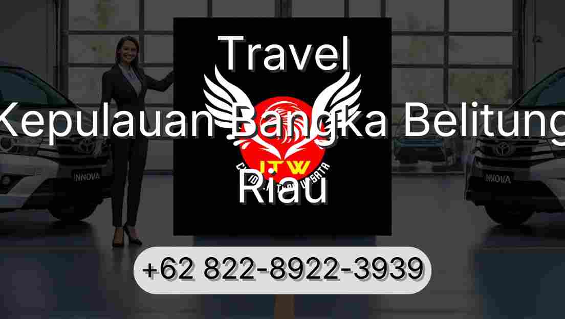 Travel Kepulauan Bangka Belitung Riau