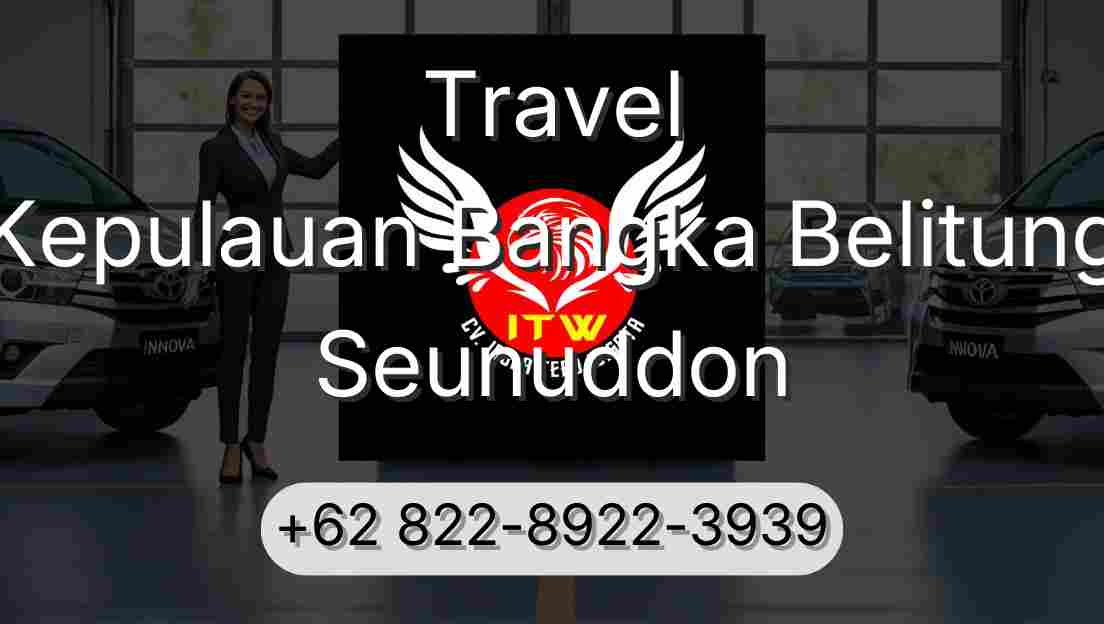 Travel Kepulauan Bangka Belitung Seunuddon