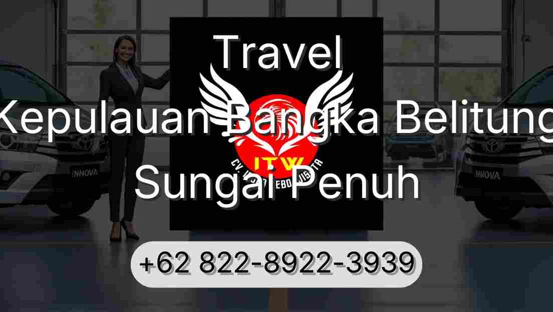 Travel Kepulauan Bangka Belitung Sungai Penuh