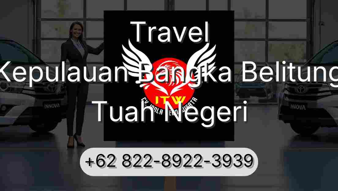 Travel Kepulauan Bangka Belitung Tuah Negeri