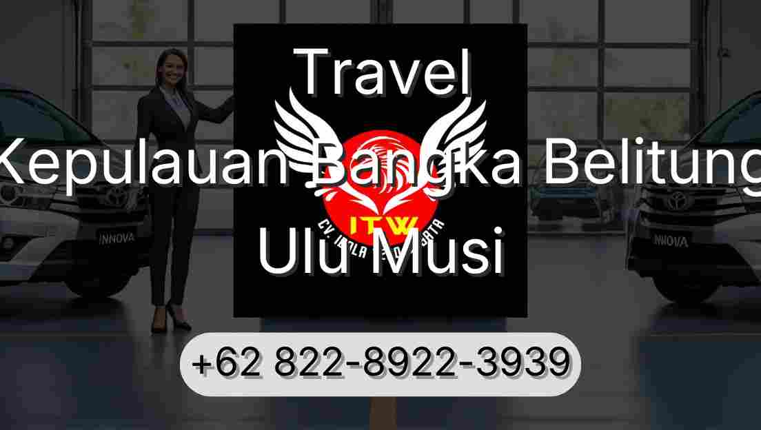 Travel Kepulauan Bangka Belitung Ulu Musi