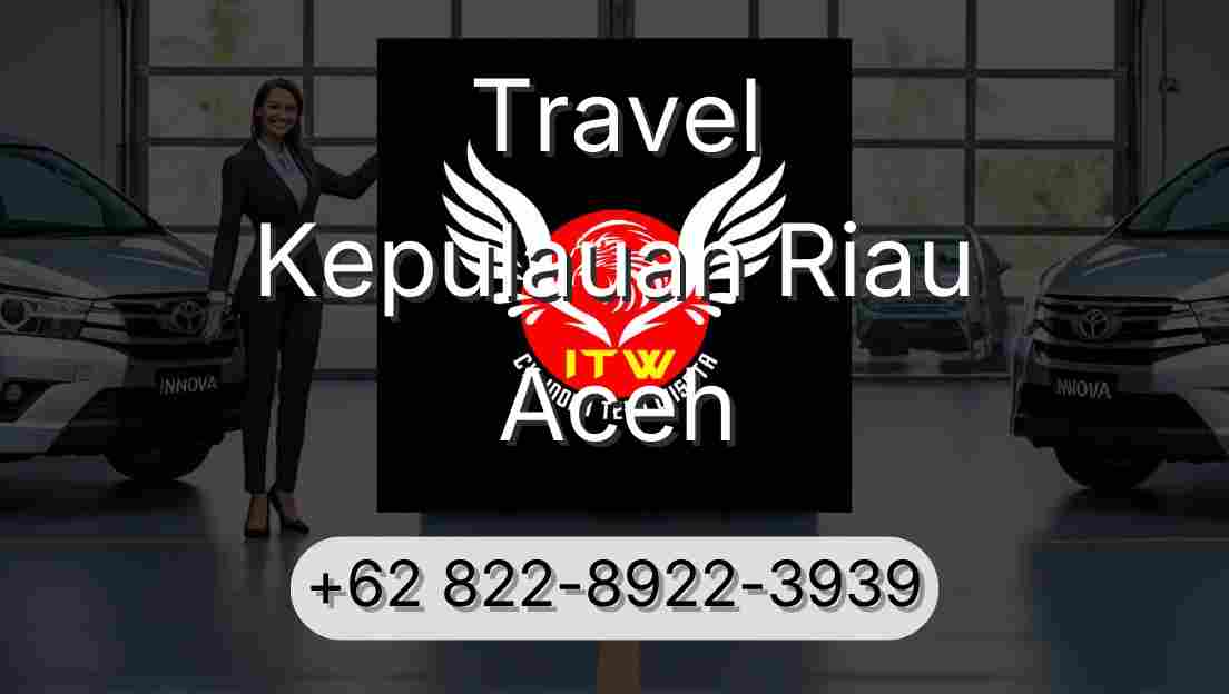 Travel Kepulauan Riau Aceh