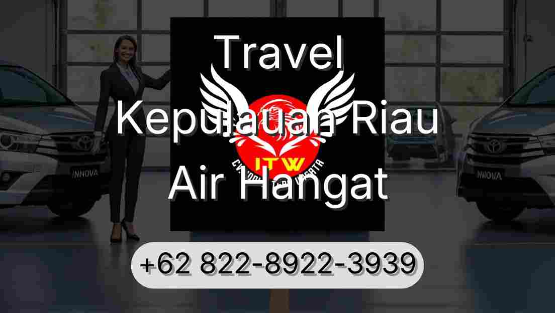 Travel Kepulauan Riau Air Hangat