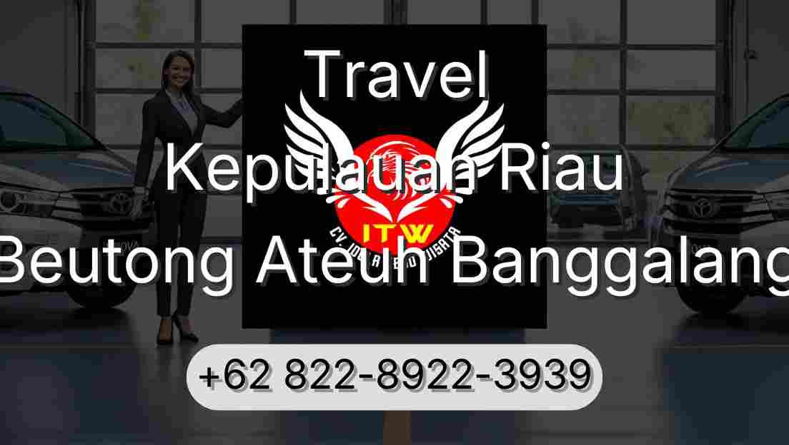 Travel Kepulauan Riau Beutong Ateuh Banggalang