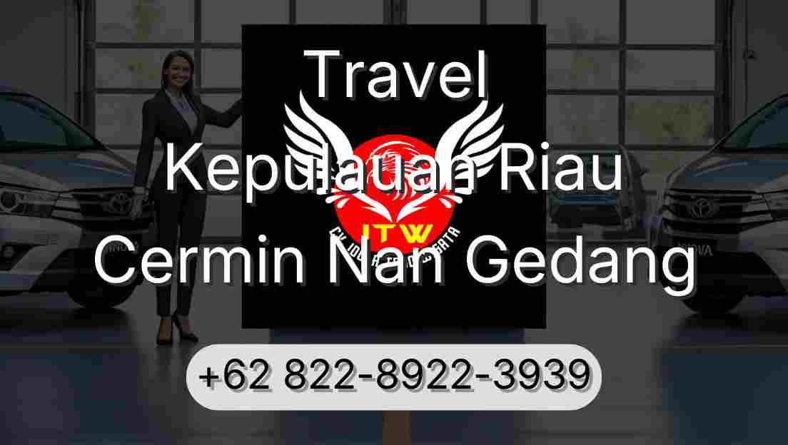 Travel Kepulauan Riau Cermin Nan Gedang