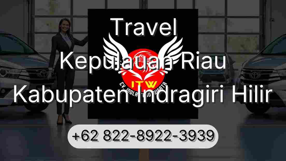 Travel Kepulauan Riau Kabupaten Indragiri Hilir