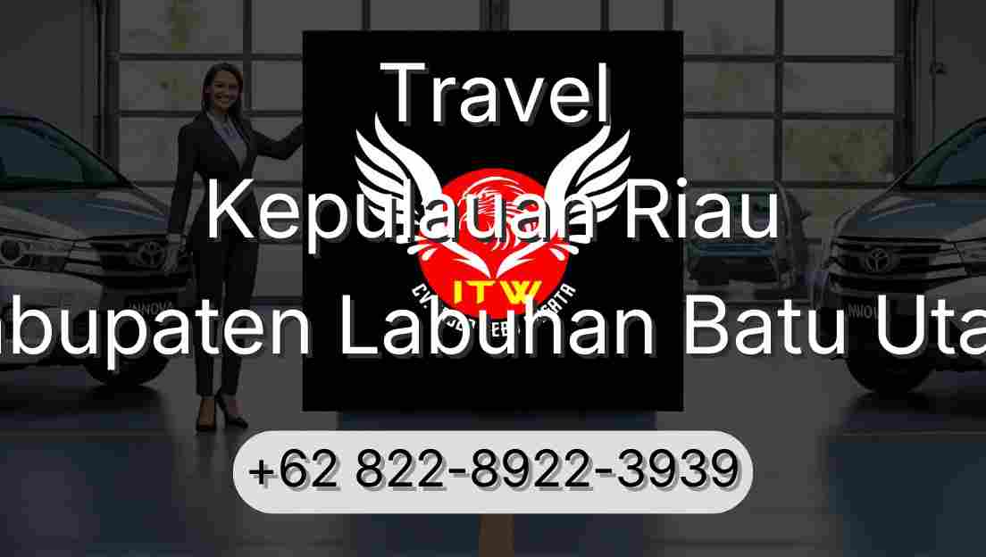 Travel Kepulauan Riau Kabupaten Labuhan Batu Utara