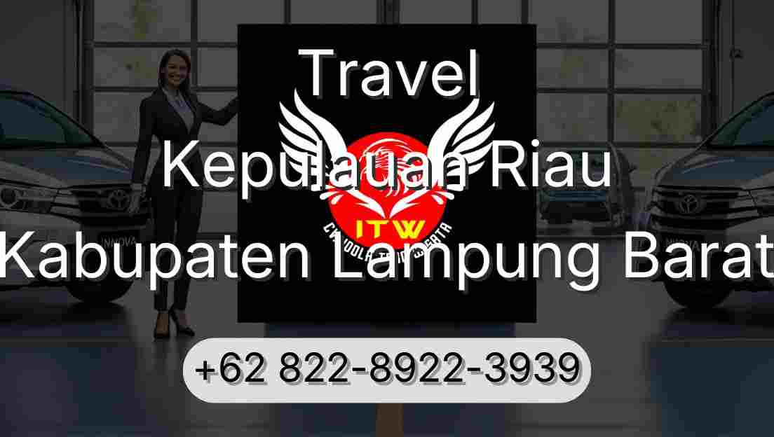 Travel Kepulauan Riau Kabupaten Lampung Barat