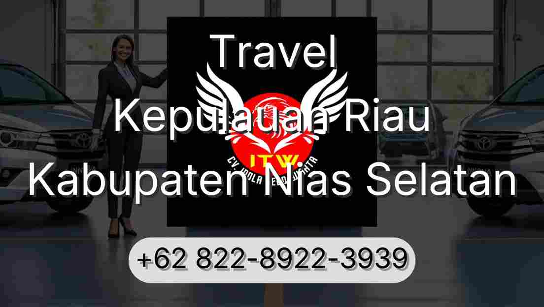 Travel Kepulauan Riau Kabupaten Nias Selatan