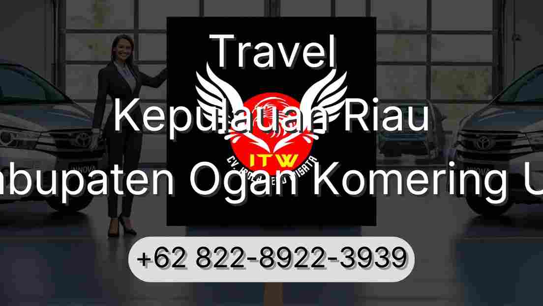 Travel Kepulauan Riau Kabupaten Ogan Komering Ulu