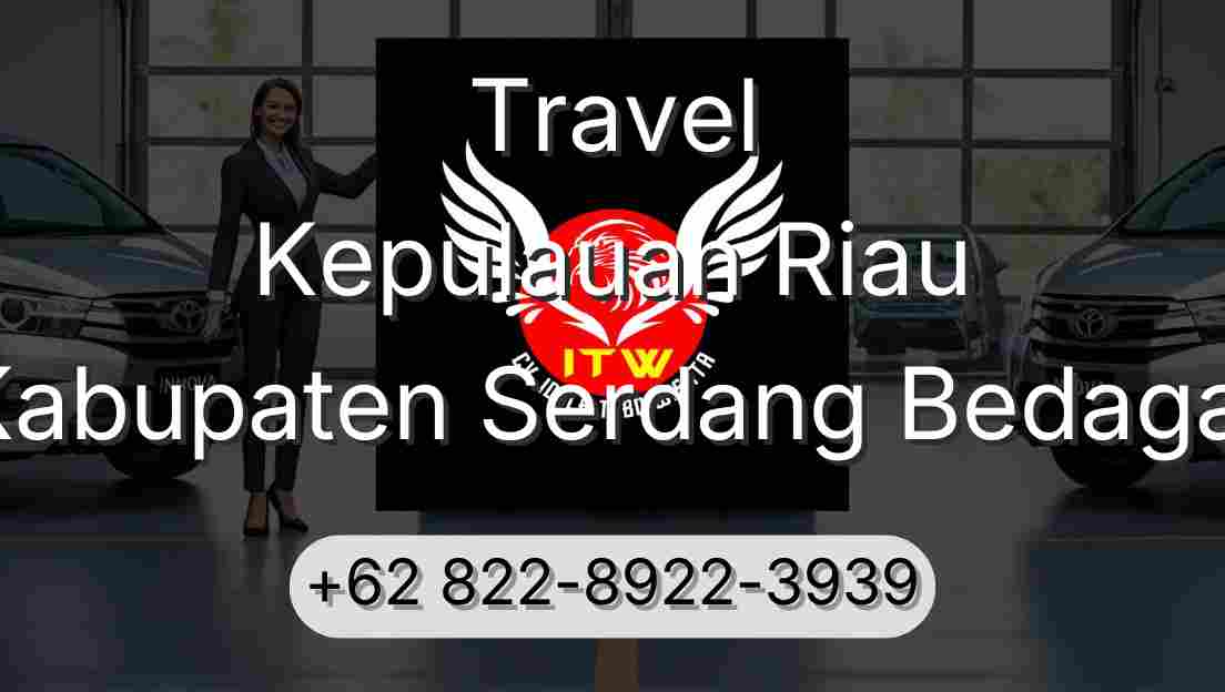 Travel Kepulauan Riau Kabupaten Serdang Bedagai