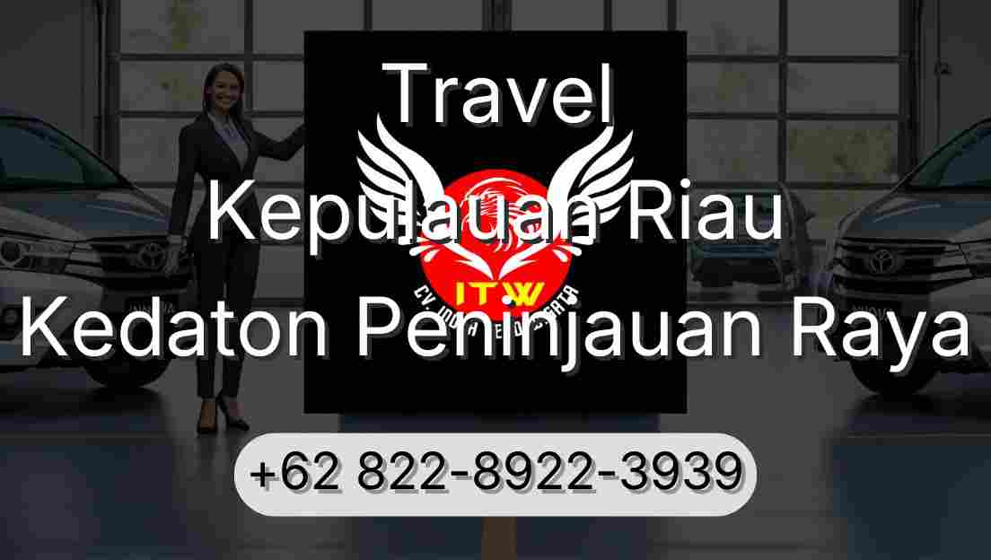Travel Kepulauan Riau Kedaton Peninjauan Raya