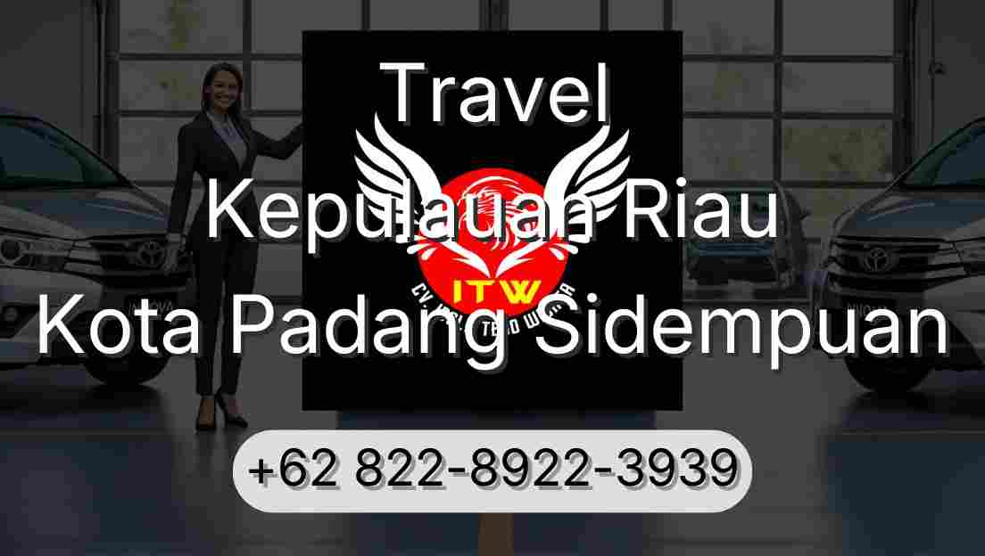 Travel Kepulauan Riau Kota Padang Sidempuan