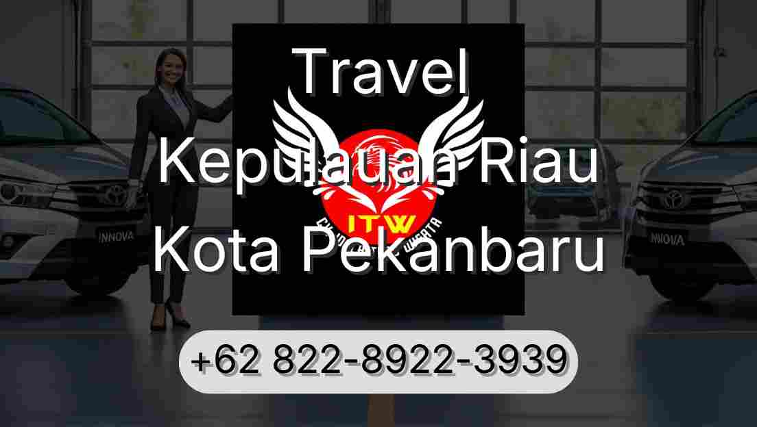 Travel Kepulauan Riau Kota Pekanbaru