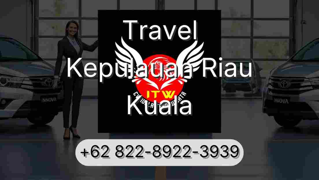 Travel Kepulauan Riau Kuala