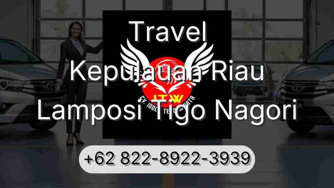 Travel Kepulauan Riau Lamposi Tigo Nagori