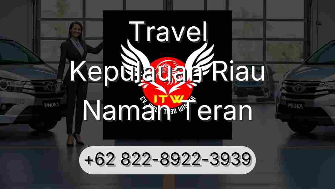 Travel Kepulauan Riau Naman Teran