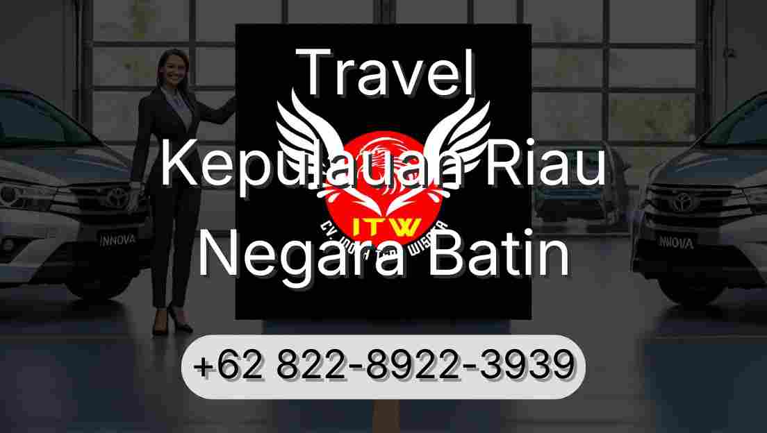 Travel Kepulauan Riau Negara Batin