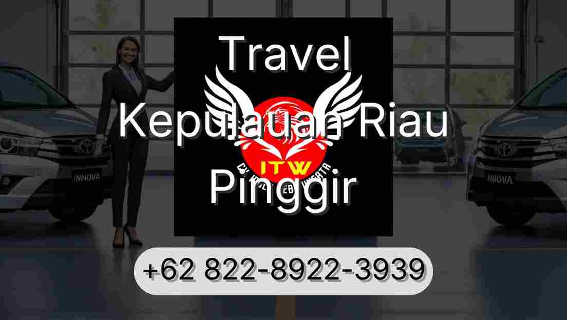 Travel Kepulauan Riau Pinggir