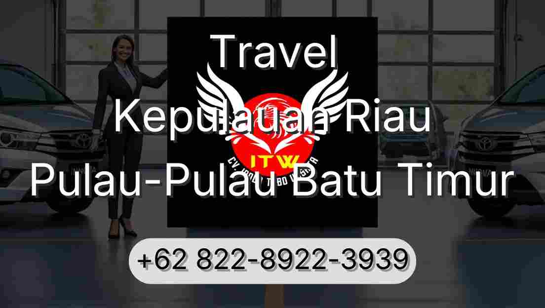 Travel Kepulauan Riau Pulau-Pulau Batu Timur