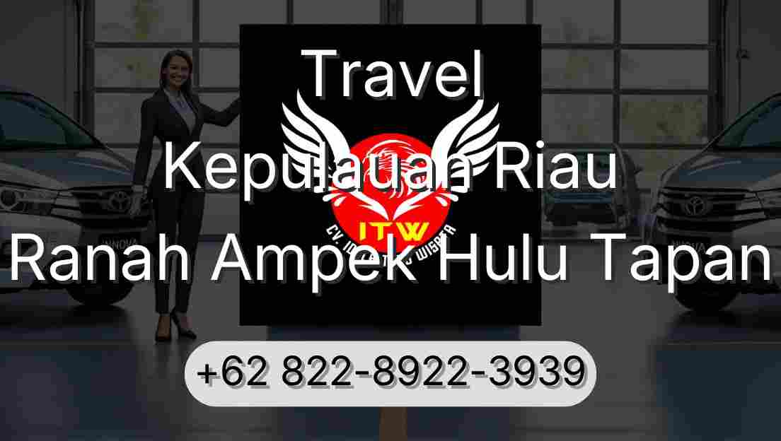 Travel Kepulauan Riau Ranah Ampek Hulu Tapan