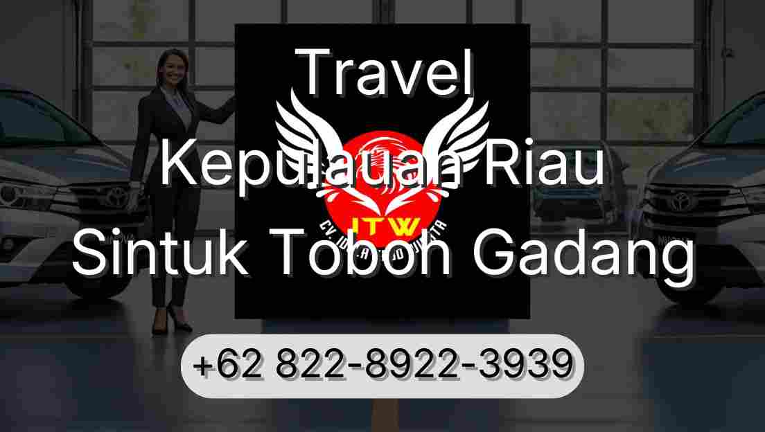 Travel Kepulauan Riau Sintuk Toboh Gadang
