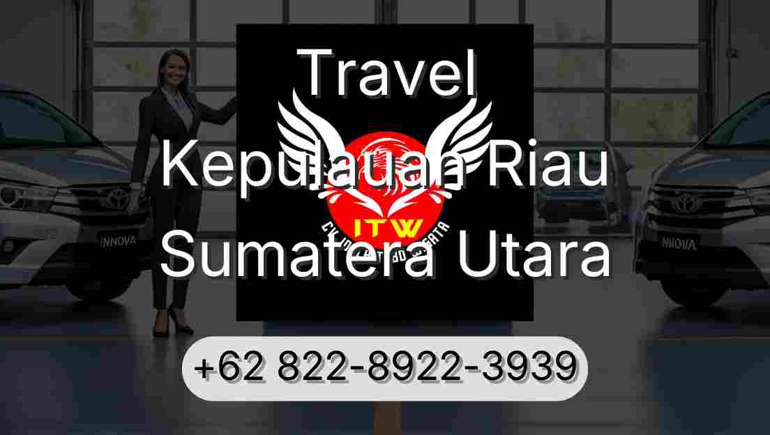 Travel Kepulauan Riau Sumatera Utara