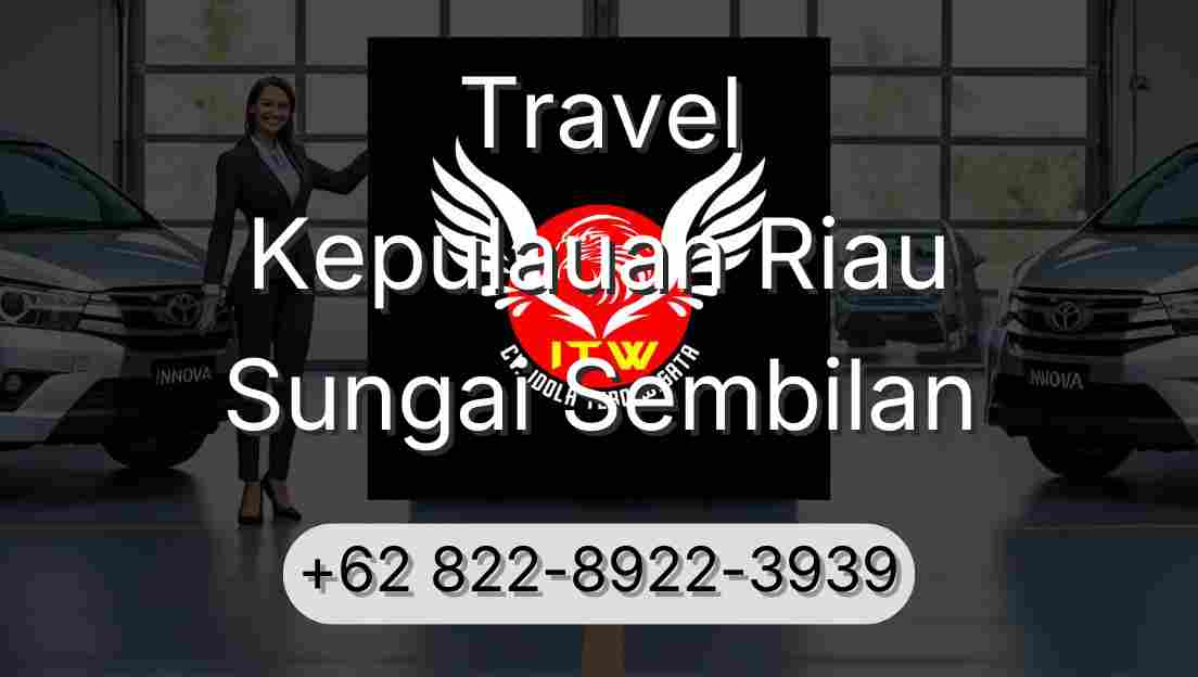 Travel Kepulauan Riau Sungai Sembilan