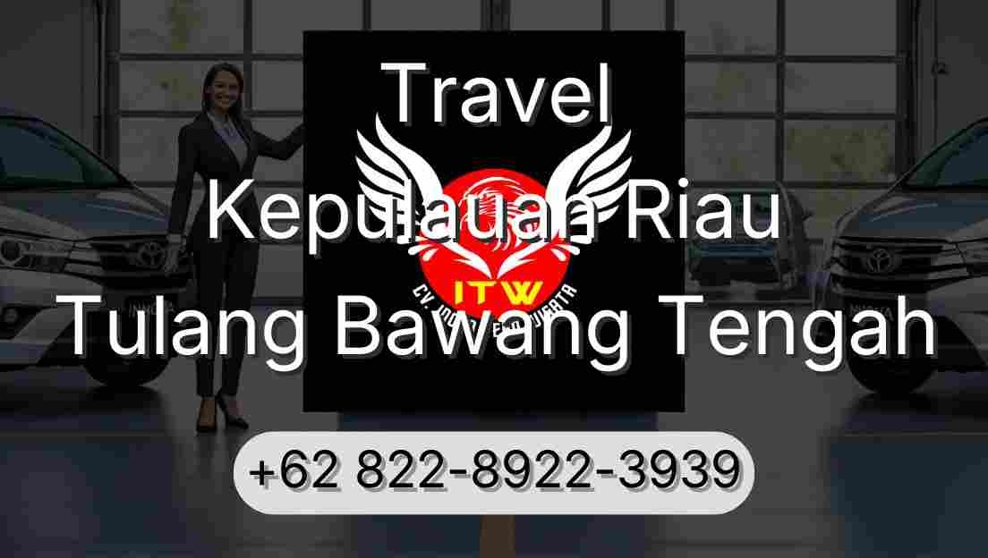 Travel Kepulauan Riau Tulang Bawang Tengah