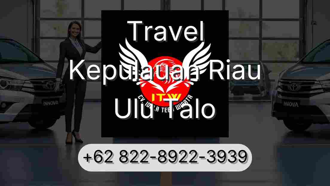 Travel Kepulauan Riau Ulu Talo