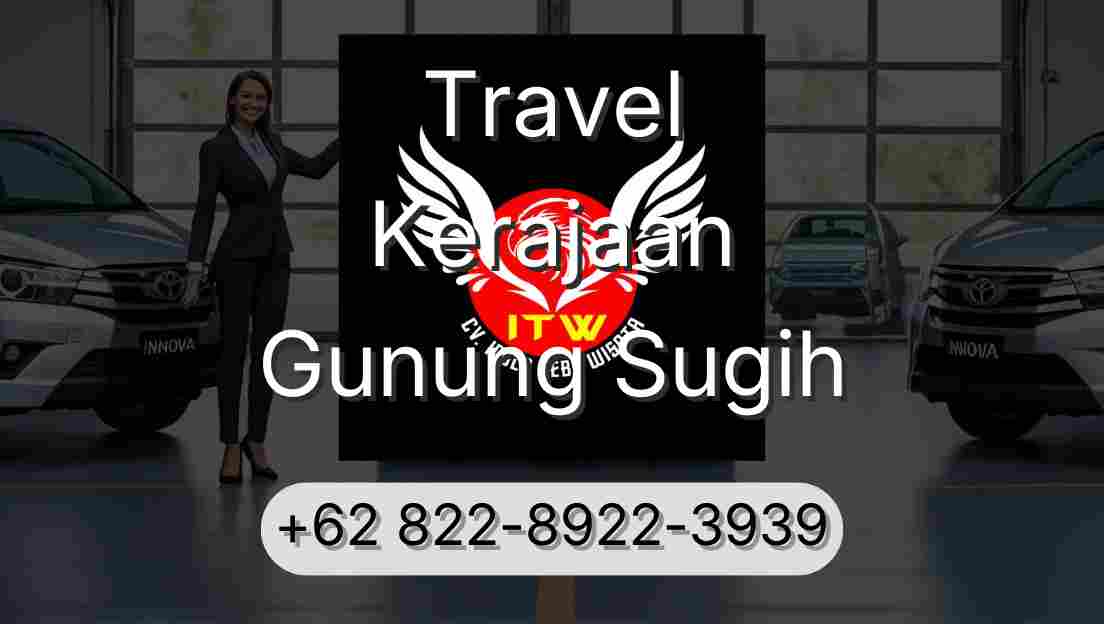Travel Kerajaan Gunung Sugih