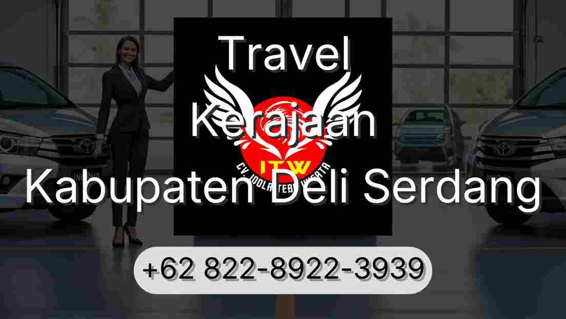 Travel Kerajaan Kabupaten Deli Serdang