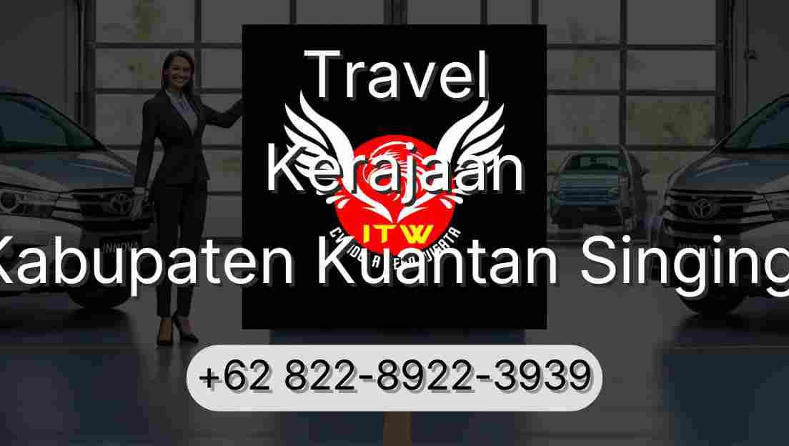 Travel Kerajaan Kabupaten Kuantan Singingi