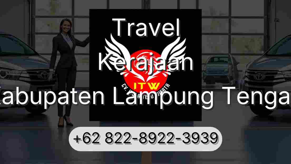 Travel Kerajaan Kabupaten Lampung Tengah