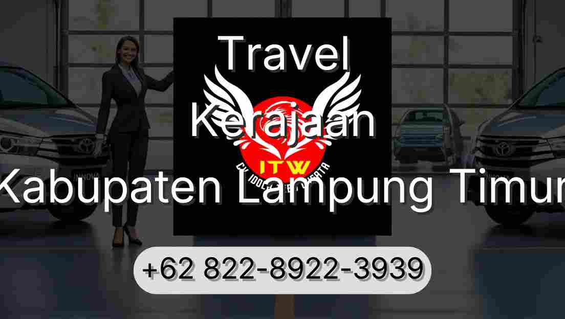 Travel Kerajaan Kabupaten Lampung Timur