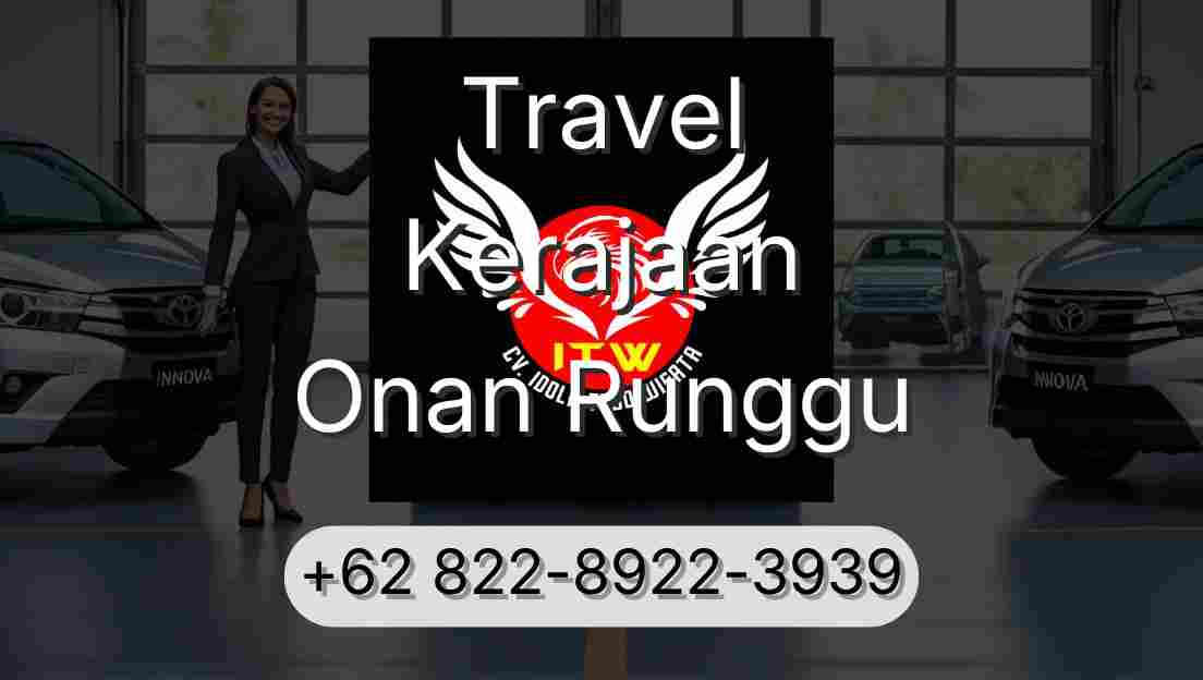 Travel Kerajaan Onan Runggu