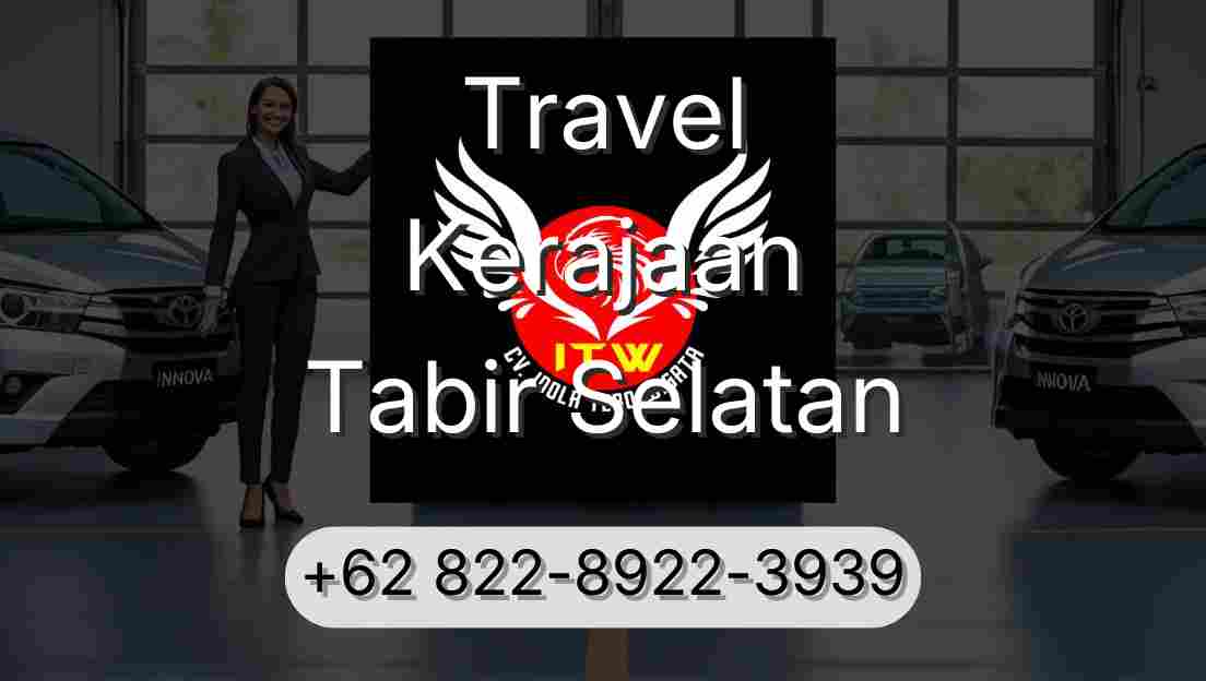 Travel Kerajaan Tabir Selatan