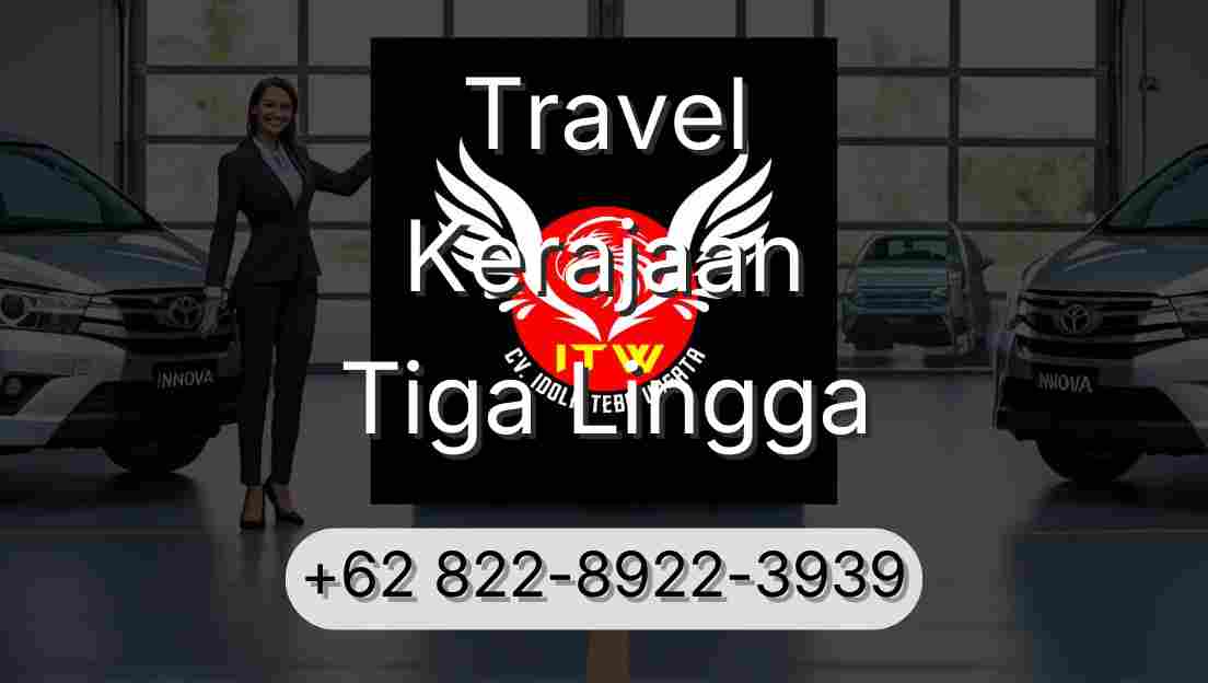Travel Kerajaan Tiga Lingga