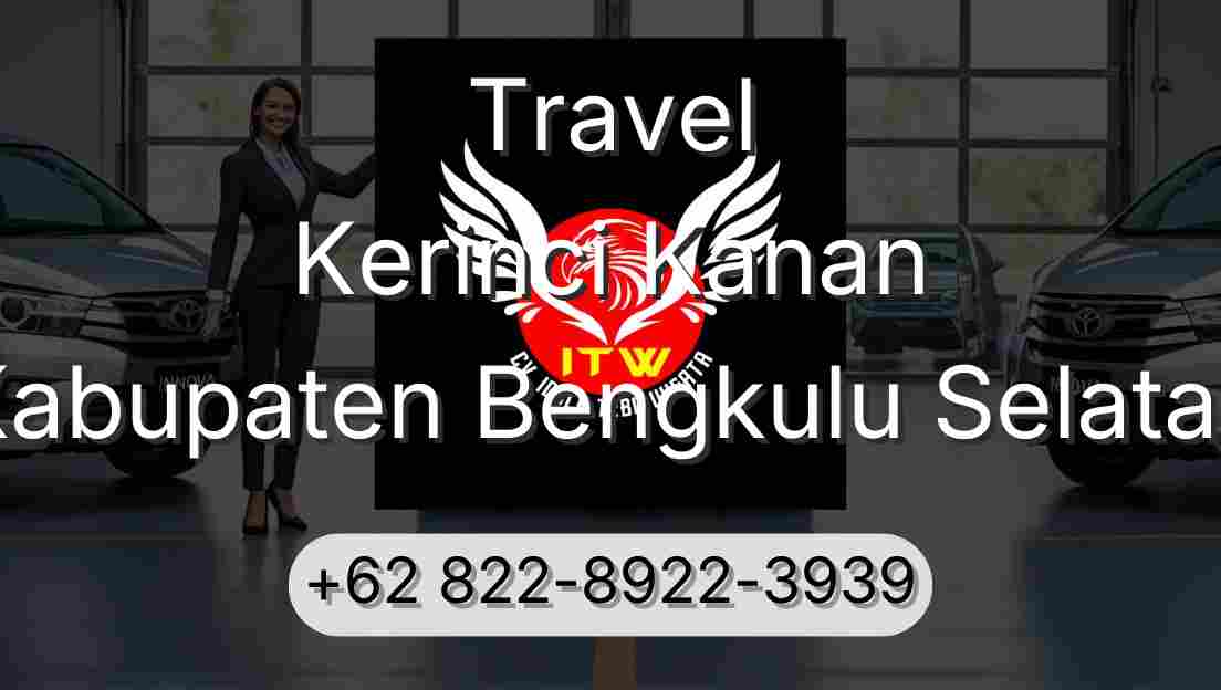 Travel Kerinci Kanan Kabupaten Bengkulu Selatan