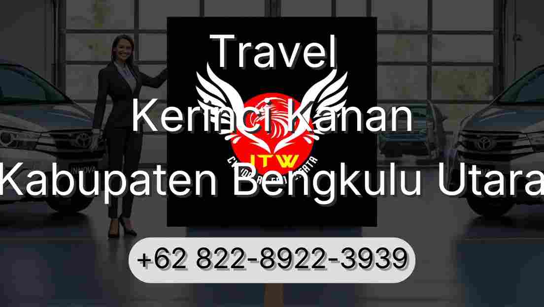 Travel Kerinci Kanan Kabupaten Bengkulu Utara
